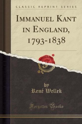 Immanuel Kant in England, 1793-1838 (Classic Reprint)