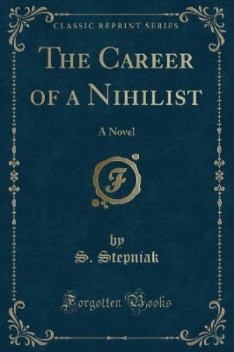 The Career of a Nihilist