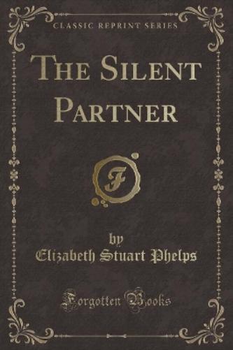 The Silent Partner (Classic Reprint)