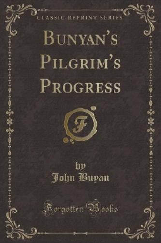 Bunyan's Pilgrim's Progress (Classic Reprint)