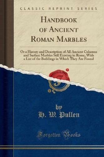 Handbook of Ancient Roman Marbles