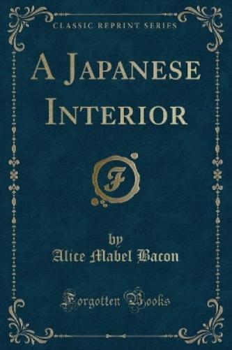 A Japanese Interior (Classic Reprint)