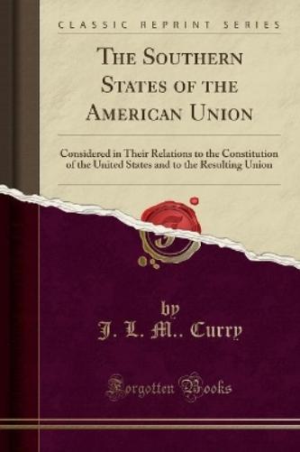 The Southern States of the American Union