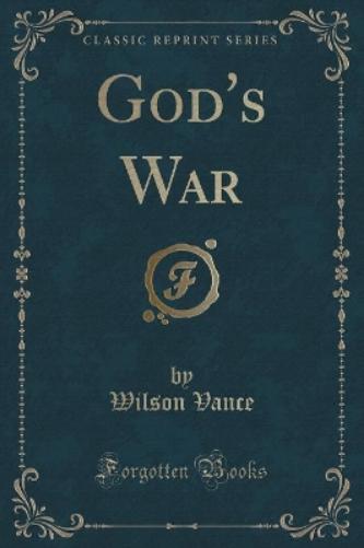 God's War (Classic Reprint)