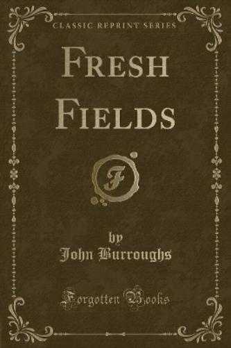 Fresh Fields (Classic Reprint)