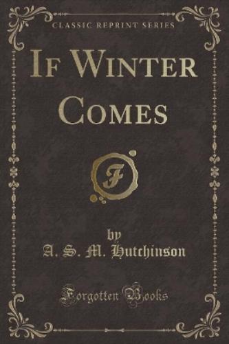 If Winter Comes (Classic Reprint)