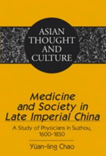 Medicine and Society in Late Imperial China