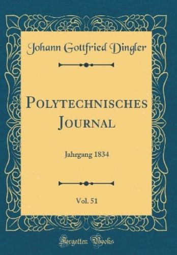 Polytechnisches Journal, Vol. 51