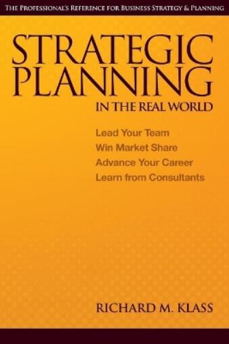 Strategic Planning in the Real World