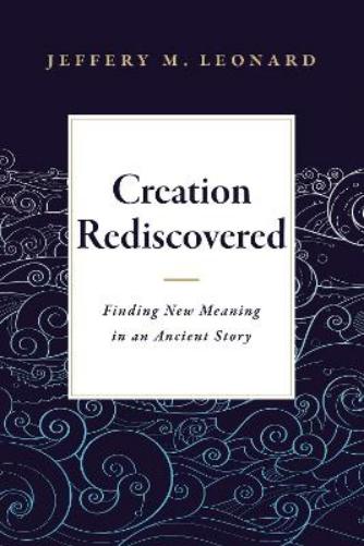 Creation Rediscovered
