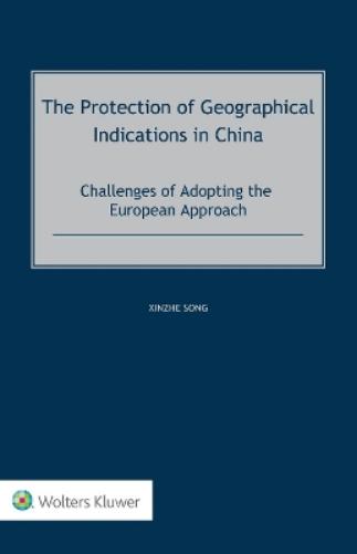 The Protection of Geographical Indications in China