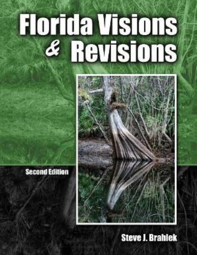 Florida Visions and Revisions