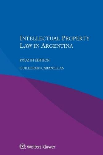 Intellectual Property Law in Argentina