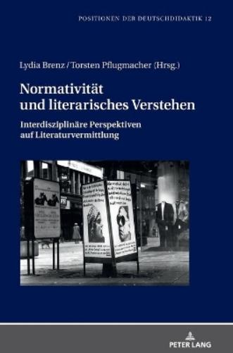 Normativitaet Und Literarisches Verstehen