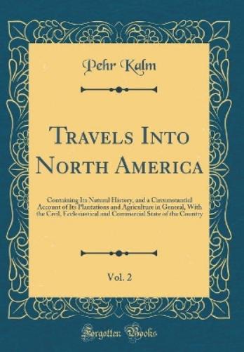 Travels Into North America, Vol. 2