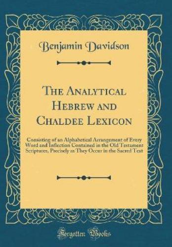 The Analytical Hebrew and Chaldee Lexicon