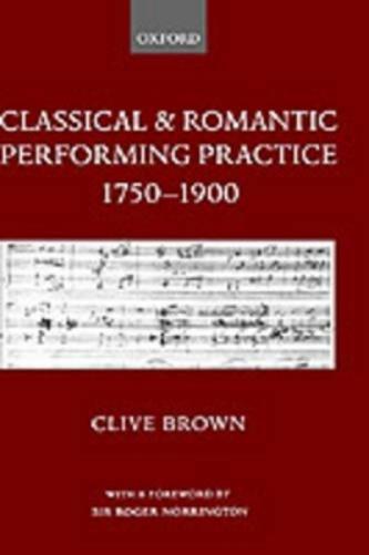Classical and Romantic Performing Practice 1750-1900