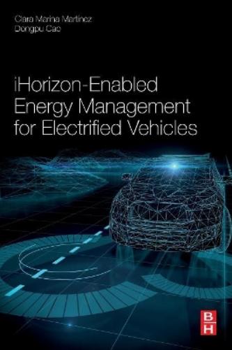 iHorizon-Enabled Energy Management for Electrified Vehicles