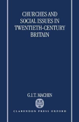 Churches and Social Issues in Twentieth-Century Britain