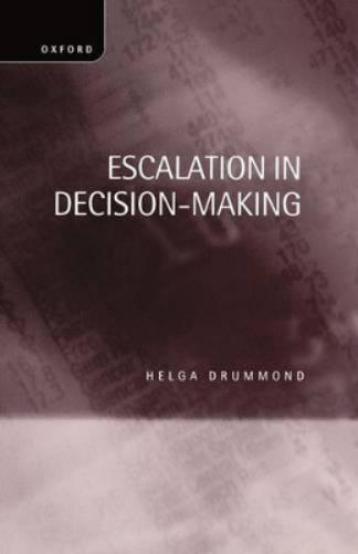 Escalation in Decision-Making