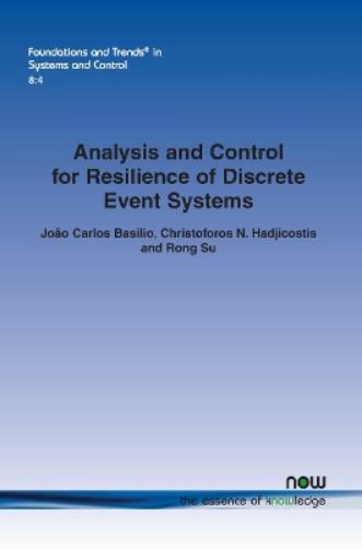 Analysis and Control for Resilience of Discrete Event Systems