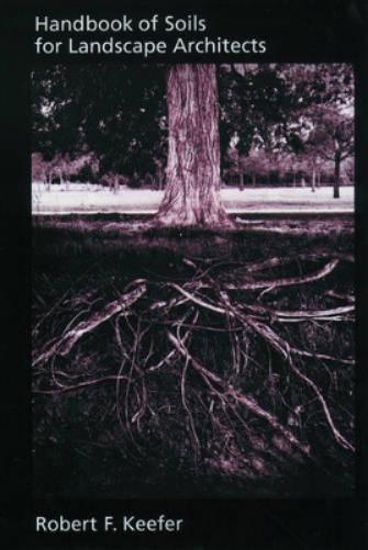 Handbook of Soils for Landscape Architects