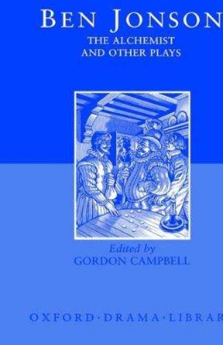 The Alchemist and Other Plays