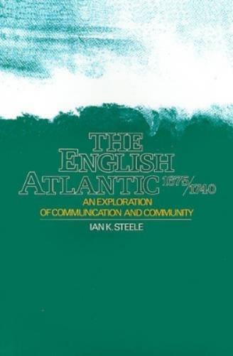 The English Atlantic, 1675-1740