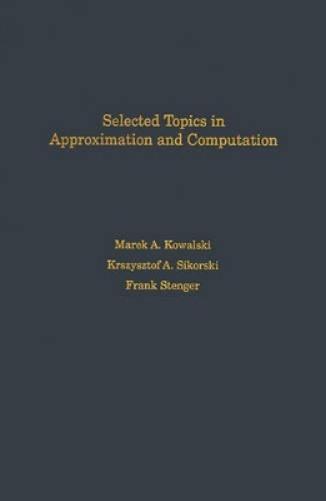 Selected Topics in Approximation and Computation