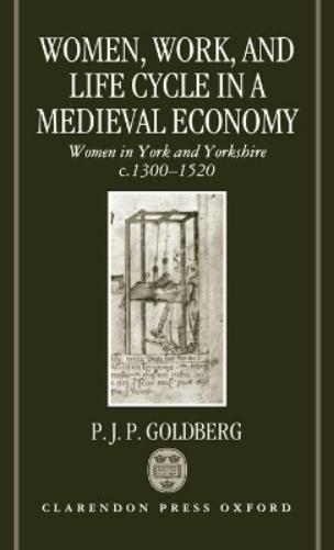 Women, Work, and Life Cycle in a Medieval Economy
