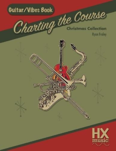 Charting the Course Christmas Collection, Guitar / Vibes Book