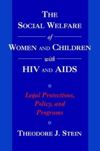 The Social Welfare of Women and Children with HIV and AIDS