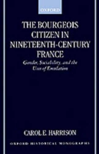 The Bourgeois Citizen in Nineteenth-Century France