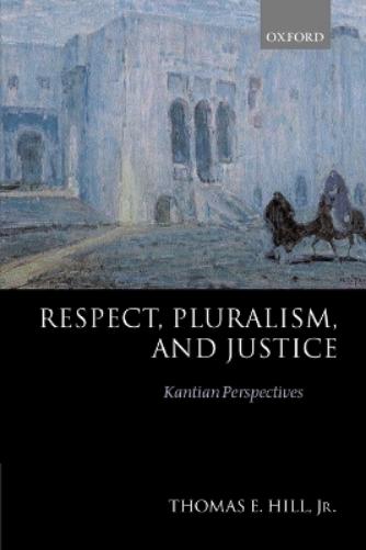 Respect, Pluralism, and Justice