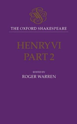 The Oxford Shakespeare: Henry VI, Part Two