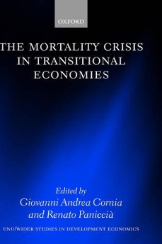 The Mortality Crisis in Transitional Economies