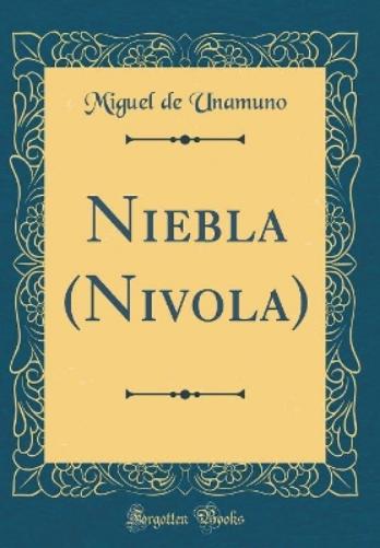 Niebla (Nivola) (Classic Reprint)