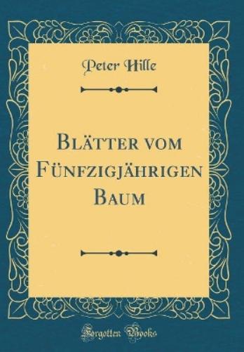 Blätter Vom Fünfzigjährigen Baum (Classic Reprint)