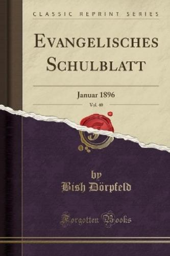 Evangelisches Schulblatt, Vol. 40