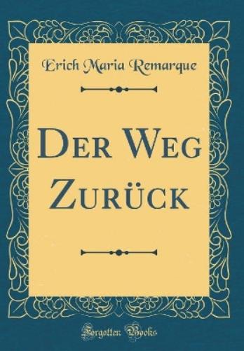 Der Weg Zurück (Classic Reprint)