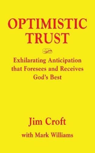 Optimistic Trust