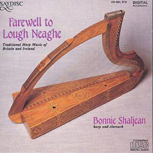 Farewell To Lough Neaghe: Traditional Harp Music of Britain and Ireland