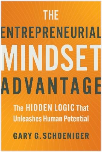 The Entrepreneurial Mindset Advantage