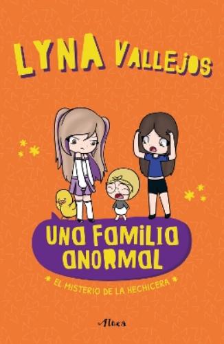 Una familia anormal - El misterio de la hechicera / An Abnormal Family The Mystery of the Sorceress