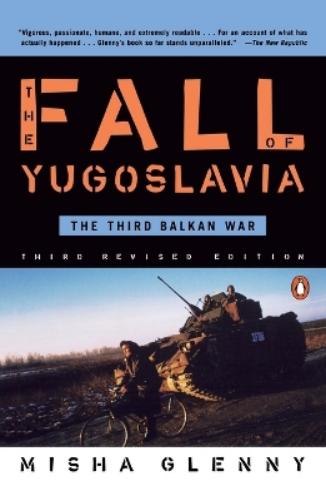 The Fall of Yugoslavia