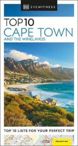 DK Eyewitness Top 10 Cape Town and the Winelands (Pocket Travel Guide