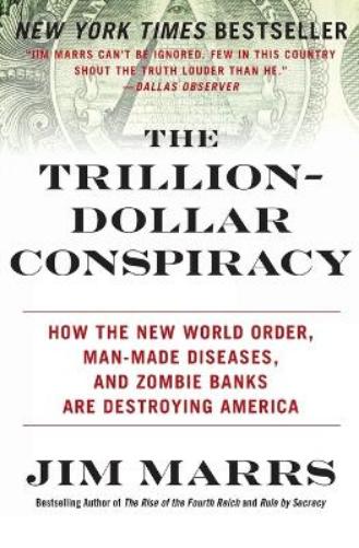The Trillion-Dollar Conspiracy