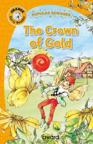 The Crown of Gold (Popular Rewards Early Readers - Orange