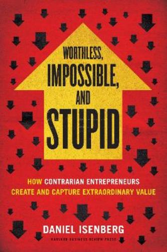 Worthless, Impossible and Stupid