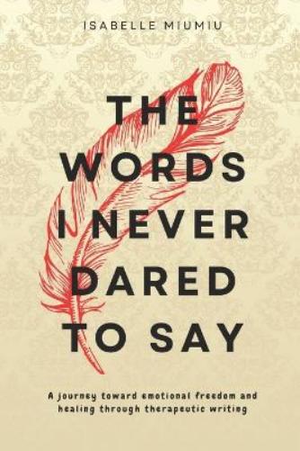 The words I never dared to say